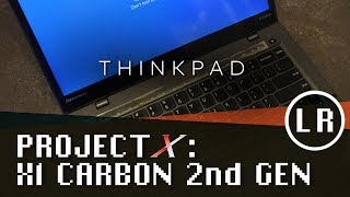 Project X Lenovo ThinkPad X1 Carbon 2nd Gen [upl. by Tallbott]