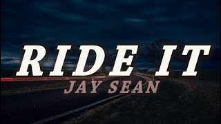 Jay Sean  Ride It Lyrics [upl. by Sacken]