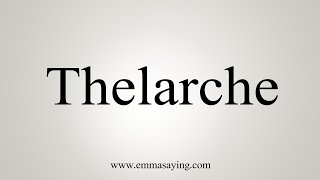 How To Say Thelarche [upl. by Michey995]