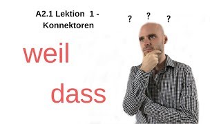 Deutschkurs A2  Konnektoren weil  dass [upl. by Yetta794]