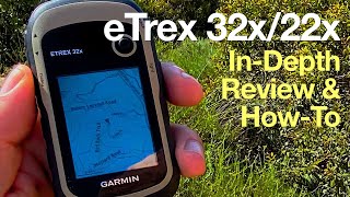 InDepth Garmin eTrex 32x Review amp HowTo Guide [upl. by Schmeltzer707]