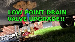 RV low point drain upgrade to ball valves [upl. by Ayanal872]