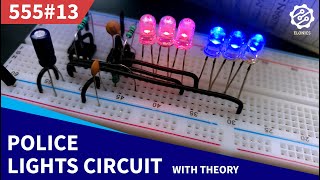 Police Lights Themed LED Flasher Circuit  555 Timer Project 13 [upl. by Acirehs838]