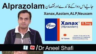 Alprazolam Side Effects Uses amp Precautions  Xanax Side Effects  Dr Aneel Shafi [upl. by Ahsinek]