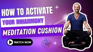 How to activate your inHarmony Meditation Cushion [upl. by Apgar]