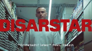 DISARSTAR  GROSSSTADTFIEBER feat DAZZIT Official Video [upl. by Ondine]