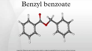 Benzyl benzoate [upl. by Tabatha25]