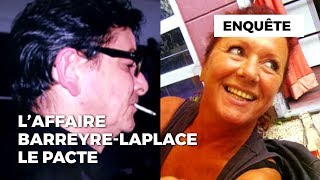 Laffaire BarreyreLaplace  le pacte [upl. by Ztnahc]