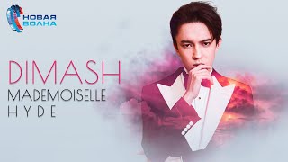 Dimash  Mademoiselle Hyde  New Wave 2019 Sochi [upl. by Corwun]