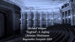 Wagner quotSiegfriedquot Act 3  Thielemann Bayreuth 2007 [upl. by Rania]