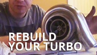 How to Rebuild Your Turbo [upl. by Ashatan]