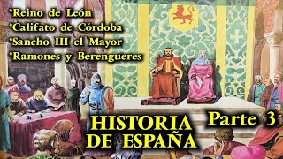 HISTORIA DE ESPAÑA Parte 3  Reino de León Califato de Córdoba y Sancho III el Mayor [upl. by Ydrah]