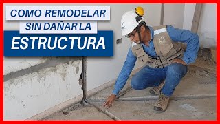 CÓMO REMODELAR SIN DAÑAR LA ESTRUCTURA  INSTALACIONES ELECTRICAS  EPISODIO 1 [upl. by Adiesirb953]