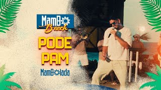 Mambolada  Pode Pam  MamboBeach [upl. by Tybalt]