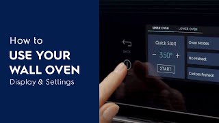 How to Use Your Wall Oven Display amp Settings [upl. by Grenville]