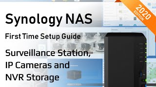 Synology NAS Setup Guide 2020  Surveillance Station IP Cameras and Storage [upl. by Jeb]