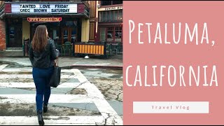 PETALUMA CA TRAVEL VLOG [upl. by Varipapa]