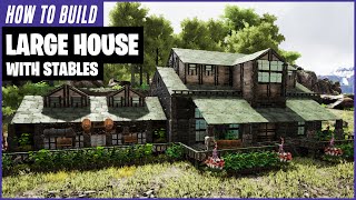 How To Build A Large House With Stables  Ark Survival Evolved [upl. by Hanah137]