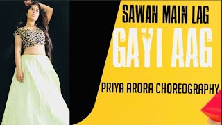 Sawan Mein Lag Gayi Aag  Cover Dance  Priya Arora [upl. by Linzer]