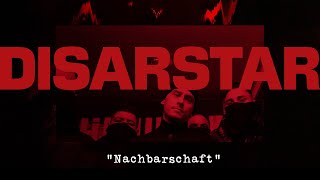 DISARSTAR  NACHBARSCHAFT Official Video [upl. by Elem]