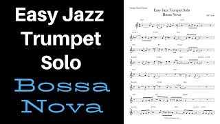 Easy Jazz Trumpet Solo Bossa Nova [upl. by Moore156]