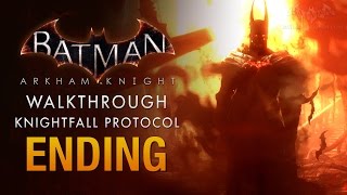 Batman Arkham Knight 100 Ending Knightfall Protocol [upl. by Gowon718]