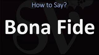 How to Pronounce Bona Fide CORRECTLY [upl. by Temme]