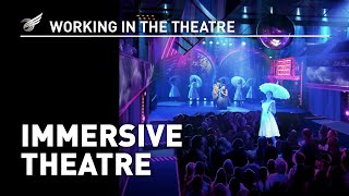 Working In The Theatre Immersive Theatre [upl. by Layla]