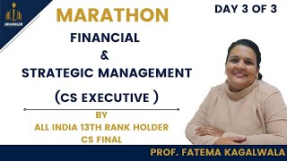 Financial Management Marathon  CS Executive  FTSM  CS Fatema Kagalwala AIR 13th CS Final Part 3 [upl. by Frayne]