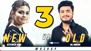 New vs Old 3 Bollywood Songs Mashup  Raj Barman feat Deepshikha  Bollywood Songs Medley [upl. by Atinrahc]