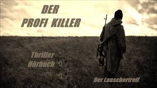 DER PROFI KILLER  THRILLER HÖRBUCH [upl. by Sedda789]