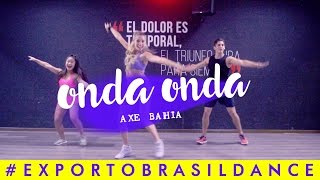 ONDA ONDA Coreografia Exporto Brasil Dance [upl. by Peoples]