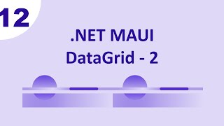 MAUI  Syncfusion  DataGrid  Part 2 [upl. by Billat75]