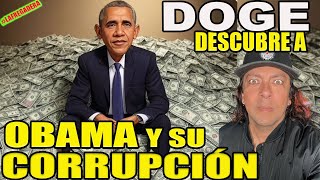 DOGE DESCUBRE A OBAMA Y SU CORRUPCIÓN [upl. by Halilad]