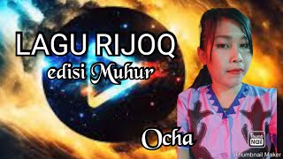 Ocha  Rijoq Kubar  edisi Muhur [upl. by Reagan]