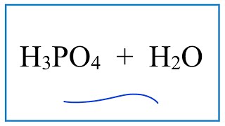 H3PO4  H2O Phosphoric acid  Water [upl. by Mihe]