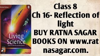 Class 8 Ch 16  Reflection of Light Physics Living Science [upl. by Werdnael]