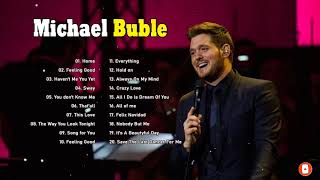 Michael Buble Greatest Hits Full Album  The Best Of Michael Buble 2021 [upl. by Latin]