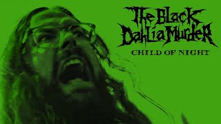 The Black Dahlia Murder  Child of Night OFFICIAL VIDEO [upl. by Ehud968]