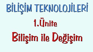 6Sınıf Bilişim Teknolojileri 1Ünite  Bilişim ile Değişim  Bilgi ve İletişim Teknolojileri [upl. by Schilling]