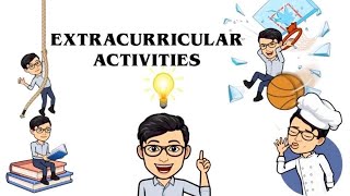 Extracurricular Activities [upl. by Ayad]