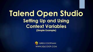 TalendCreating and Using Context Variables  Easy Demo [upl. by Einrae]