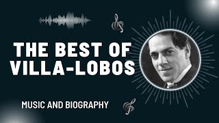 The Best of VillaLobos [upl. by Aihpos353]