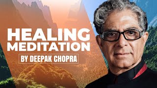 Self Healing Meditation  Daily Meditation With Deepak Chopra [upl. by Mather]