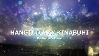 HANGTUD MAY KINABUHI with LYRICS by Victory Band [upl. by Haddad]