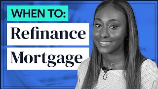 When to Refinance Your Mortgage HELPFUL GUIDE [upl. by Hearsh]