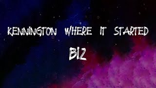 biz  Kennington Where It Started Lyrics [upl. by Sutton]