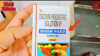 Dixin Pade Drops Hindi Review  Digoxin Paediatric Solution heart Failure [upl. by Nnairol]