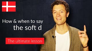 Danish Pronunciation The Soft D [upl. by Kapeed]