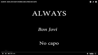 ALWAYS  BON JOVI EASY CHORDS AND LYRICS NO CAPO [upl. by Nyrrat]